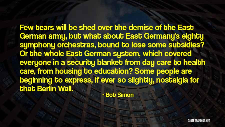 Wall Of Berlin Quotes By Bob Simon Wall Of Berlin Quotes By Bob Simon