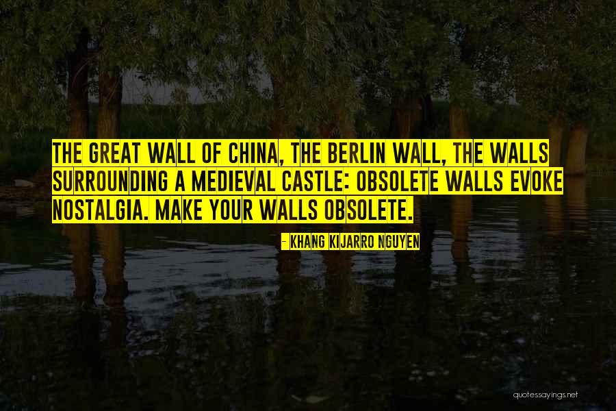 Wall Of Berlin Quotes By Khang Kijarro Nguyen Wall Of Berlin Quotes By Khang Kijarro Nguyen