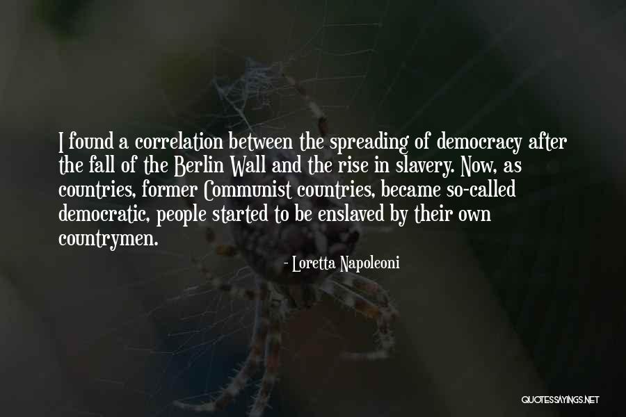 Wall Of Berlin Quotes By Loretta Napoleoni Wall Of Berlin Quotes By Loretta Napoleoni