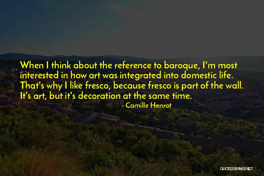 Wall Of Life Quotes By Camille Henrot