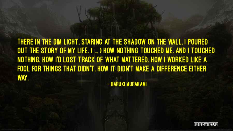 Wall Of Life Quotes By Haruki Murakami