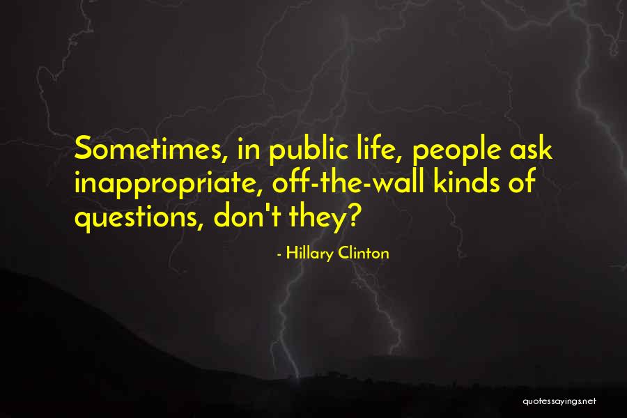 Wall Of Life Quotes By Hillary Clinton