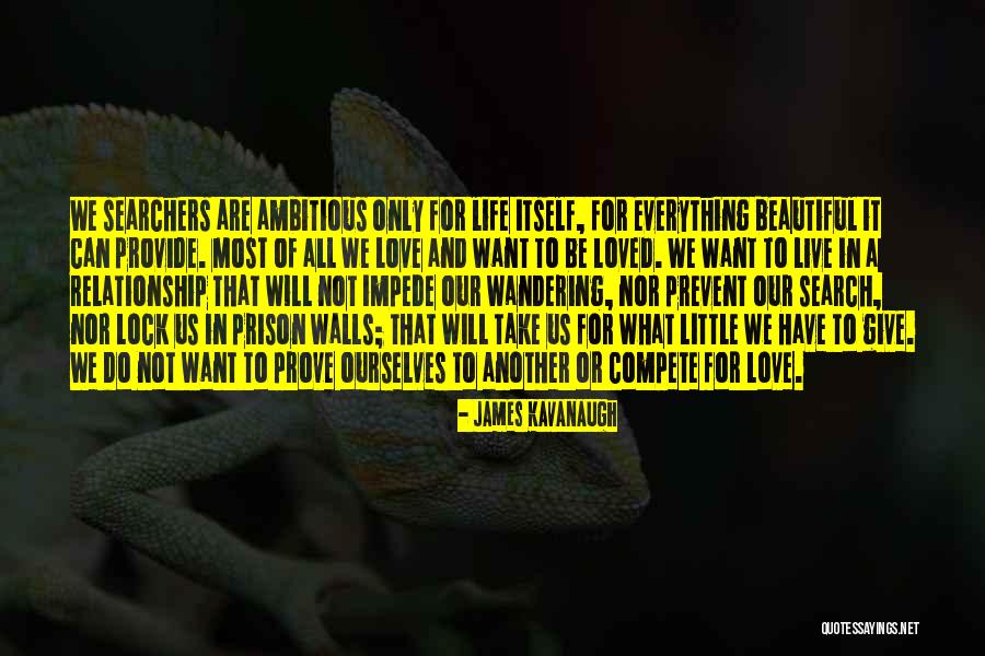 Wall Of Life Quotes By James Kavanaugh