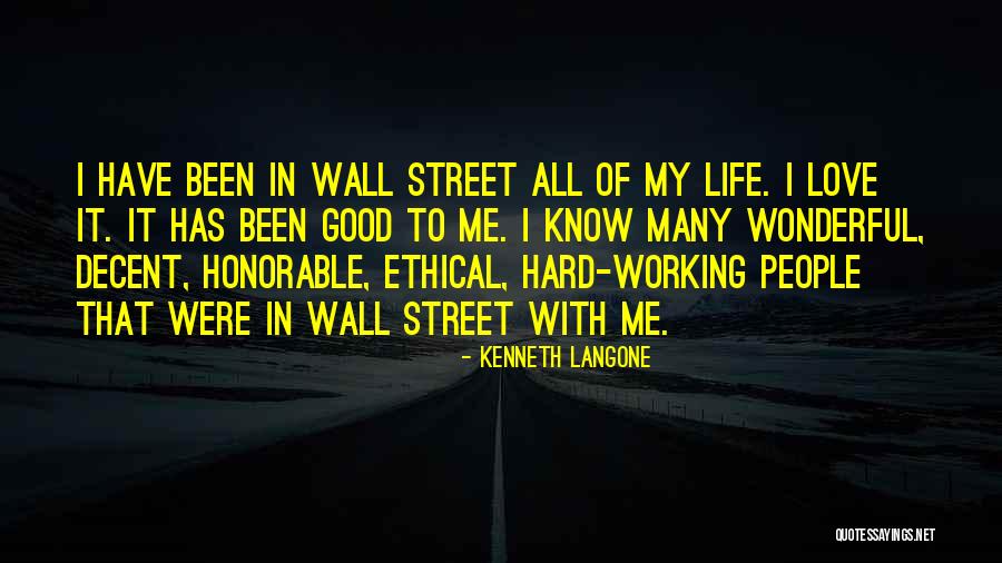 Wall Of Life Quotes By Kenneth Langone