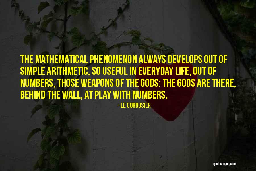 Wall Of Life Quotes By Le Corbusier