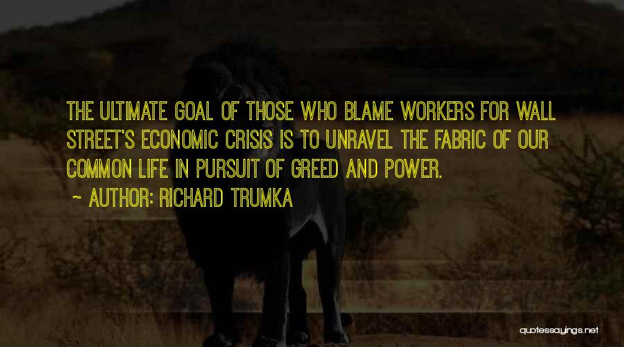 Wall Of Life Quotes By Richard Trumka