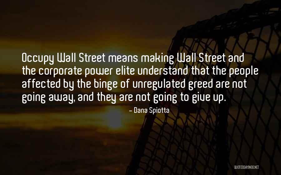 Wall Of Street Quotes By Dana Spiotta