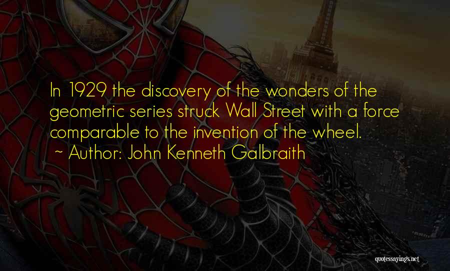 Wall Of Street Quotes By John Kenneth Galbraith