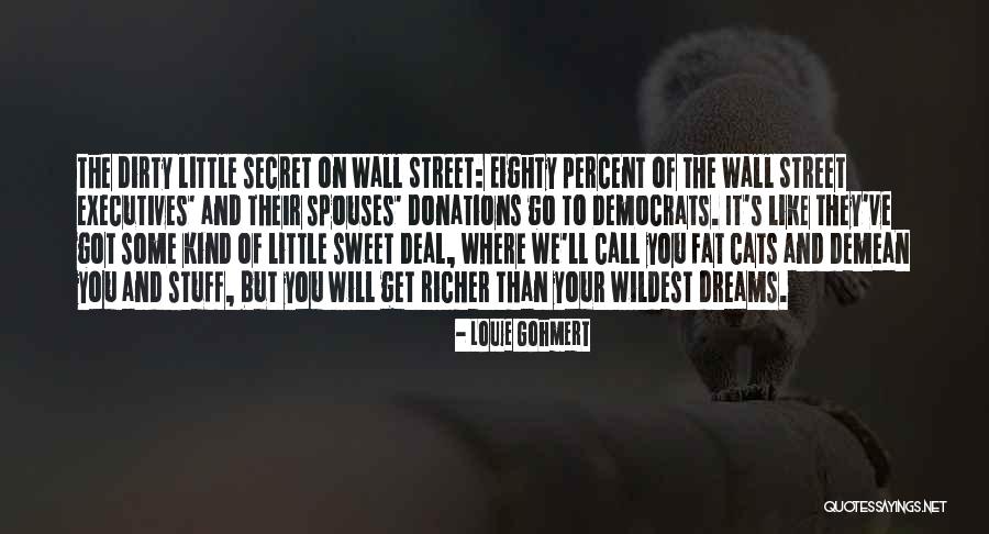 Wall Of Street Quotes By Louie Gohmert