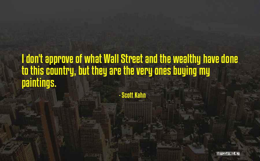 Wall Of Street Quotes By Scott Kahn