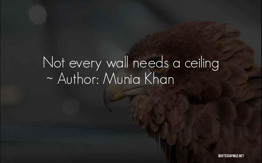Wall Of Wisdom Quotes By Munia Khan
