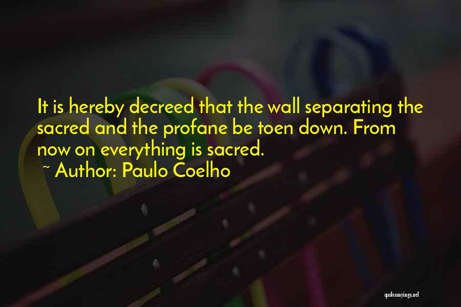 Wall Of Wisdom Quotes By Paulo Coelho