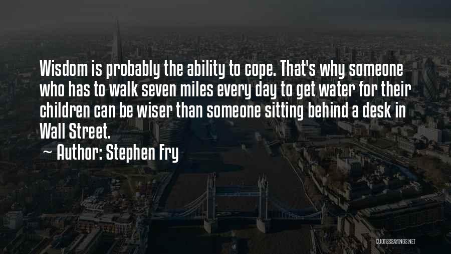 Wall Of Wisdom Quotes By Stephen Fry