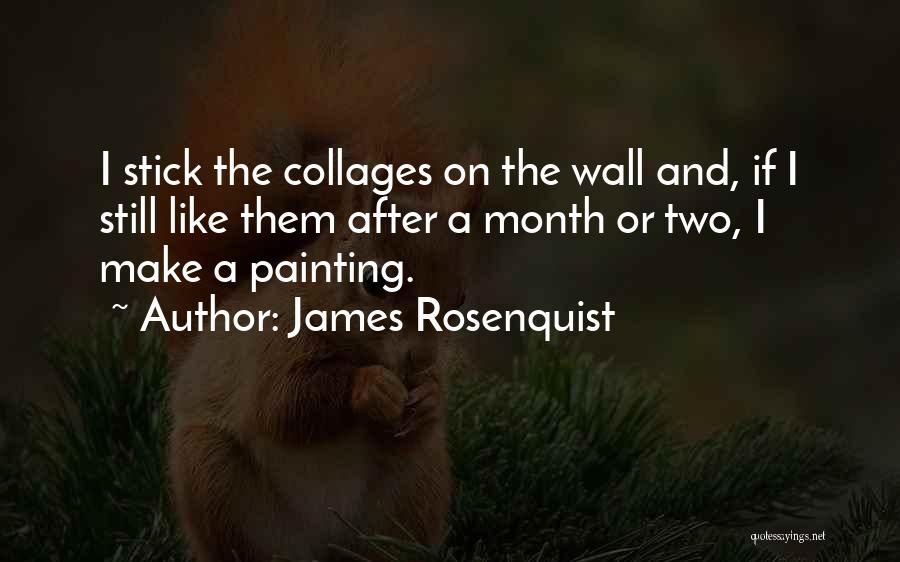 Wall Painting Quotes By James Rosenquist