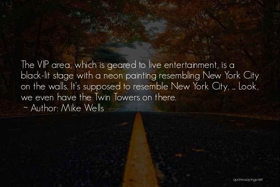 Wall Painting Quotes By Mike Wells