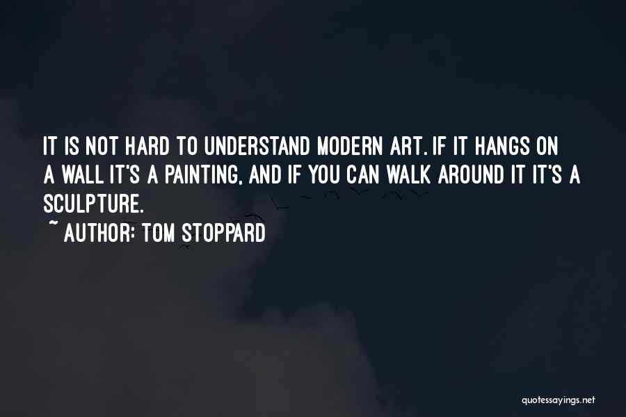 Wall Painting Quotes By Tom Stoppard