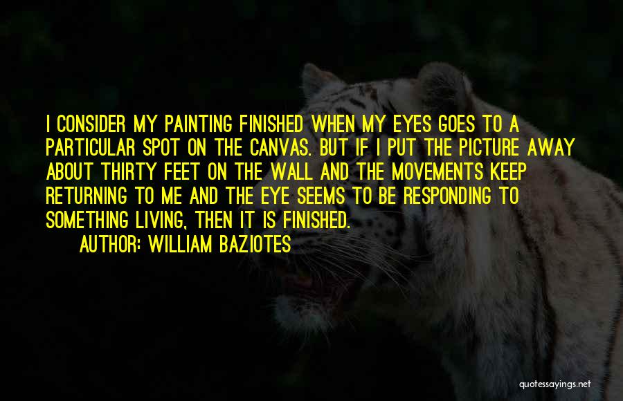 Wall Painting Quotes By William Baziotes