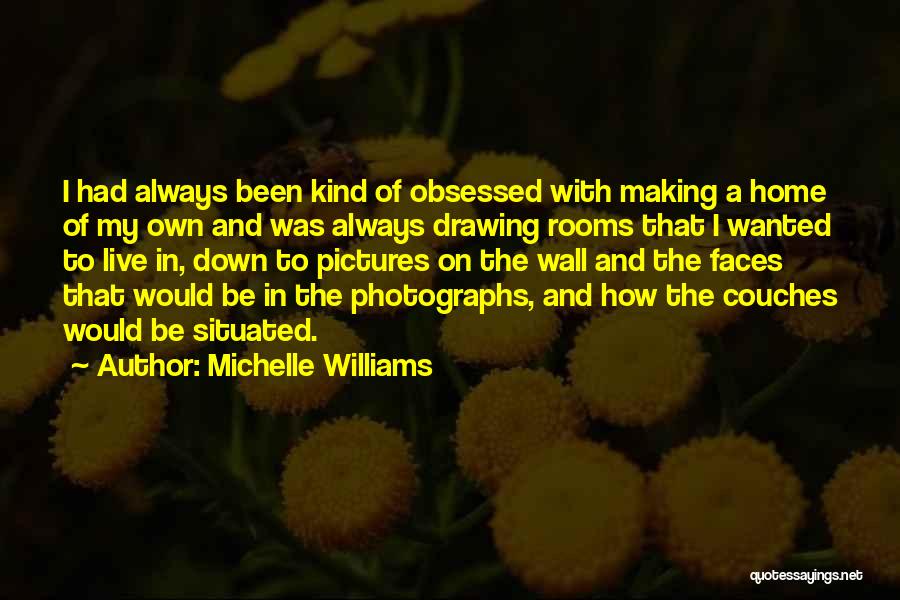 Wall Pictures Of Quotes By Michelle Williams