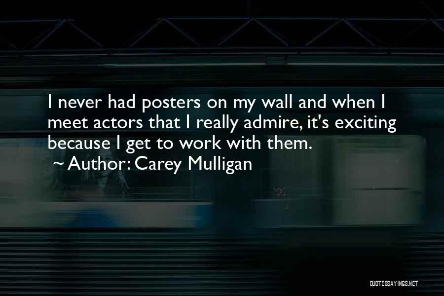 Wall Posters Quotes By Carey Mulligan