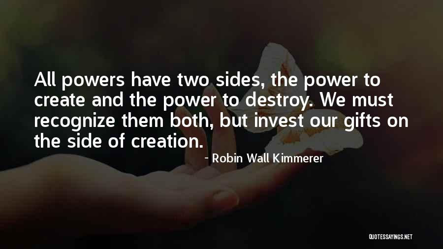 Wall Sides Quotes By Robin Wall Kimmerer Wall Sides Quotes By Robin Wall Kimmerer