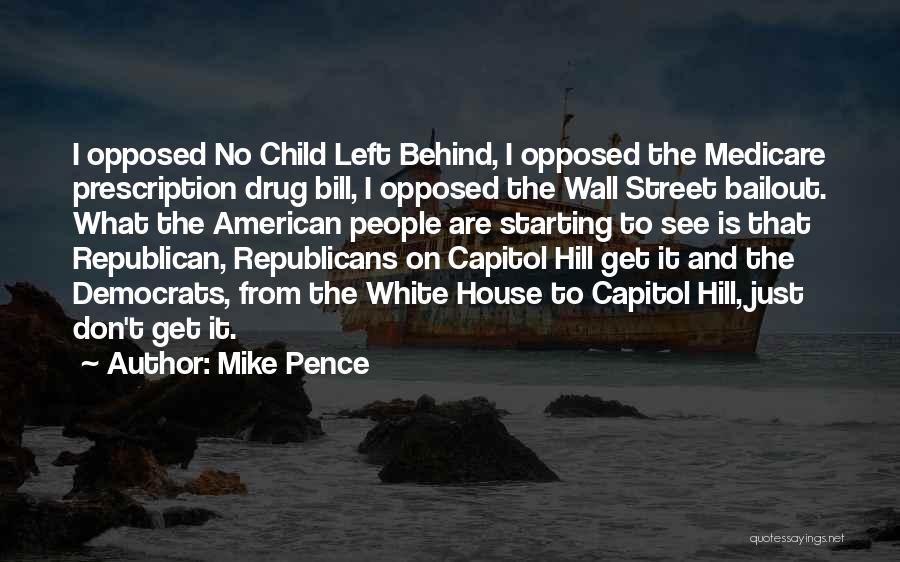 Wall Street Bailout Quotes By Mike Pence