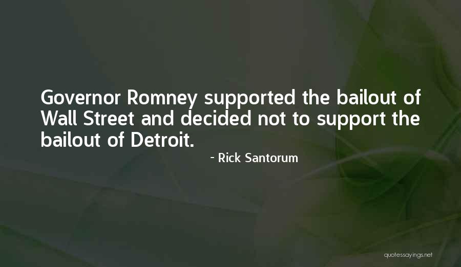 Wall Street Bailout Quotes By Rick Santorum