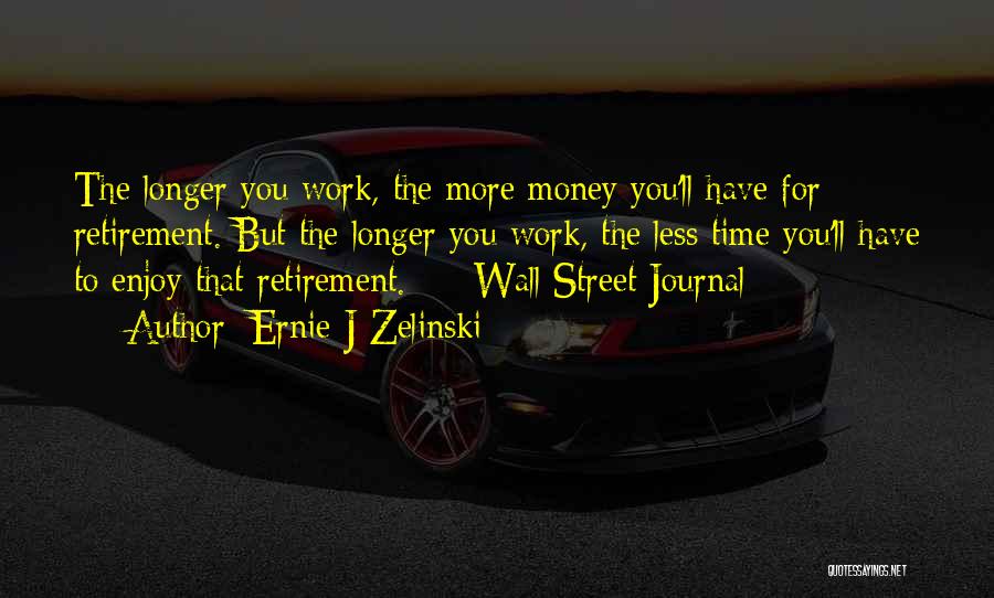 Wall Street Quotes By Ernie J Zelinski