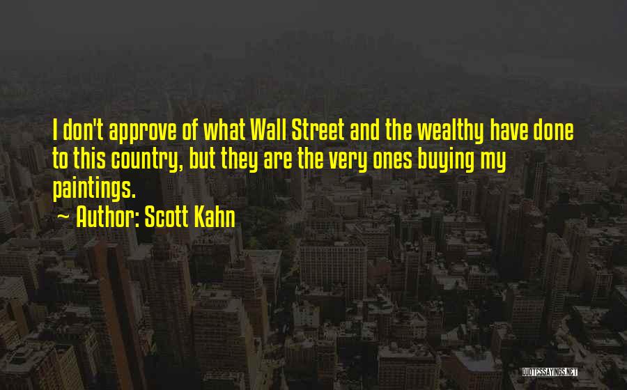 Wall Street Quotes By Scott Kahn