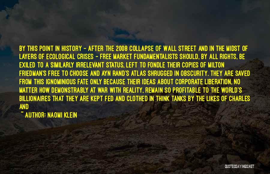 Wall Street's Quotes By Naomi Klein