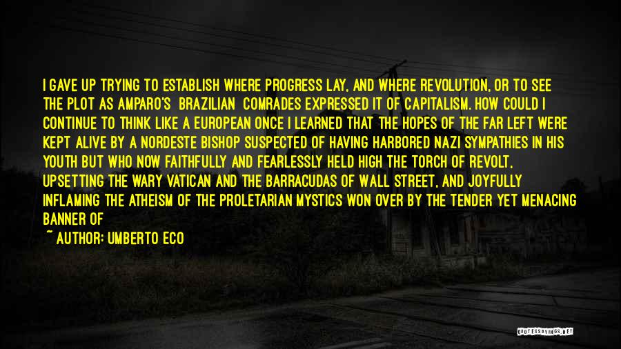 Wall Street's Quotes By Umberto Eco