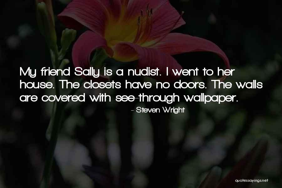 Wall The Quotes By Steven Wright Wall The Quotes By Steven Wright