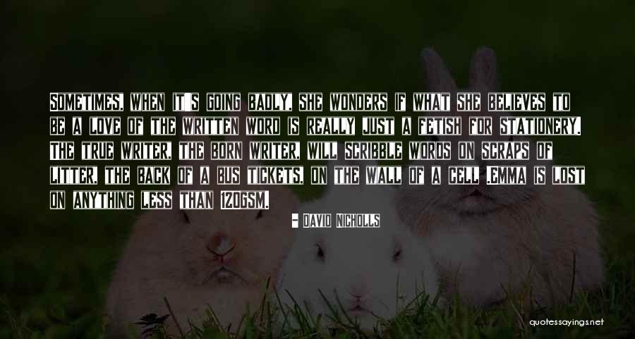 Wall Words Quotes By David Nicholls Wall Words Quotes By David Nicholls