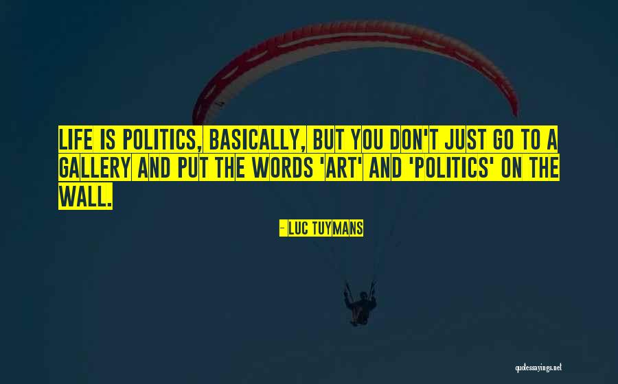 Wall Words Quotes By Luc Tuymans Wall Words Quotes By Luc Tuymans