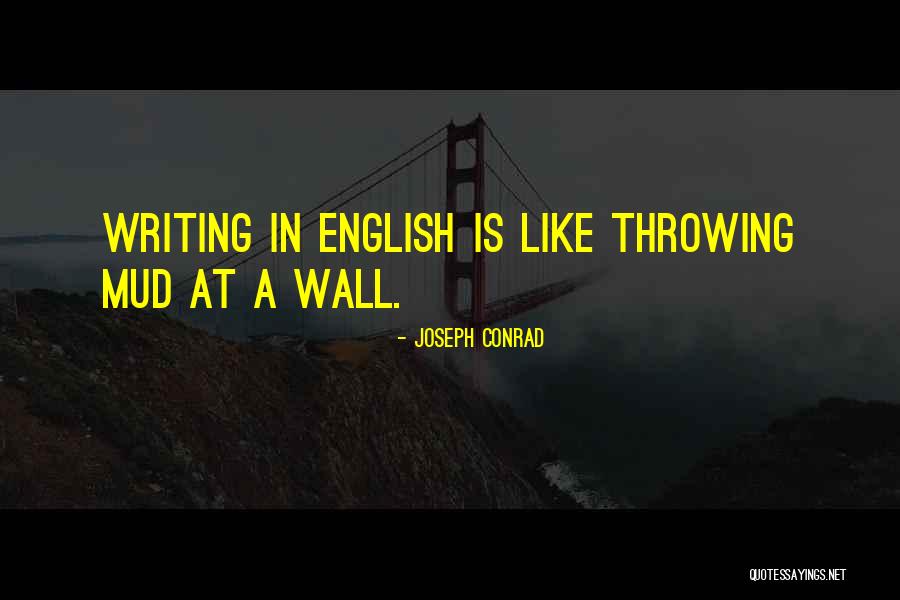 Wall Writing Quotes By Joseph Conrad Wall Writing Quotes By Joseph Conrad