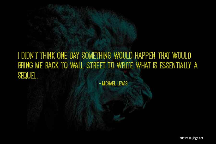 Wall Writing Quotes By Michael Lewis Wall Writing Quotes By Michael Lewis