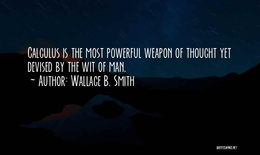 Wallace B. Smith Quotes 578444
