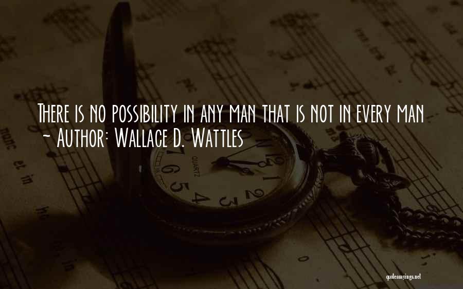 Wallace D. Wattles Quotes 1035427