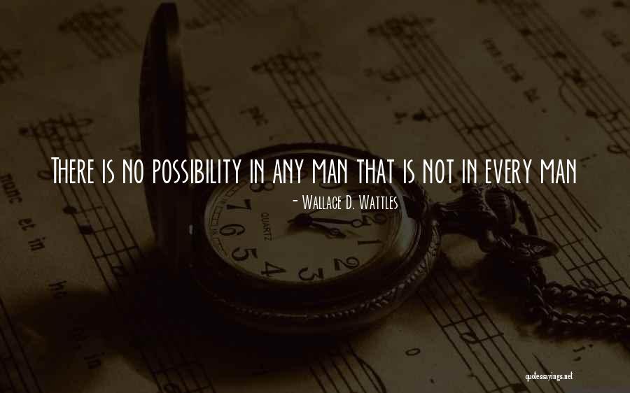 Wallace D. Wattles Quotes 1035427 Wallace D. Wattles Quotes 1035427