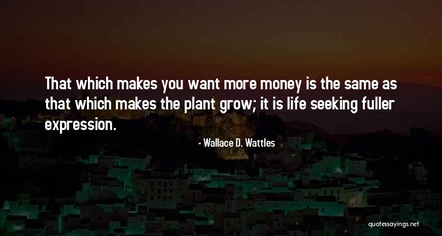 Wallace D. Wattles Quotes 1076327