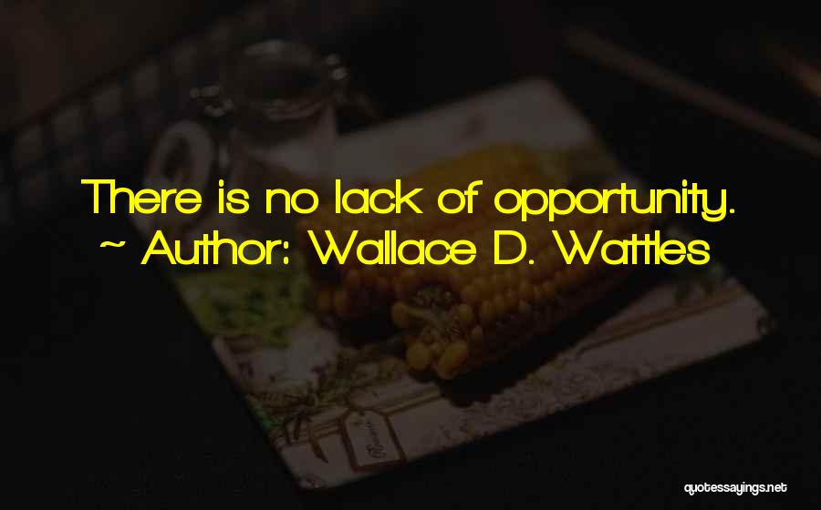 Wallace D. Wattles Quotes 1256476