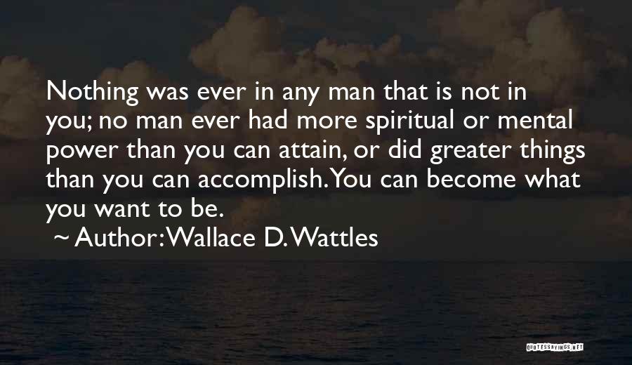 Wallace D. Wattles Quotes 1497091