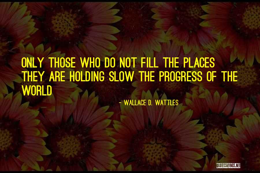 Wallace D. Wattles Quotes 1556170