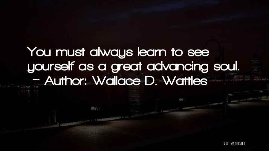 Wallace D. Wattles Quotes 1871789