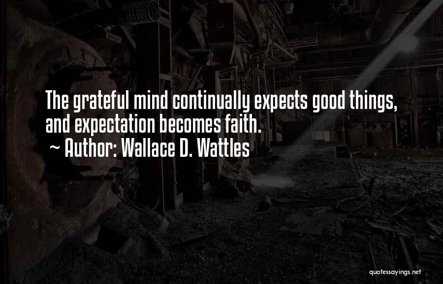 Wallace D. Wattles Quotes 2242057