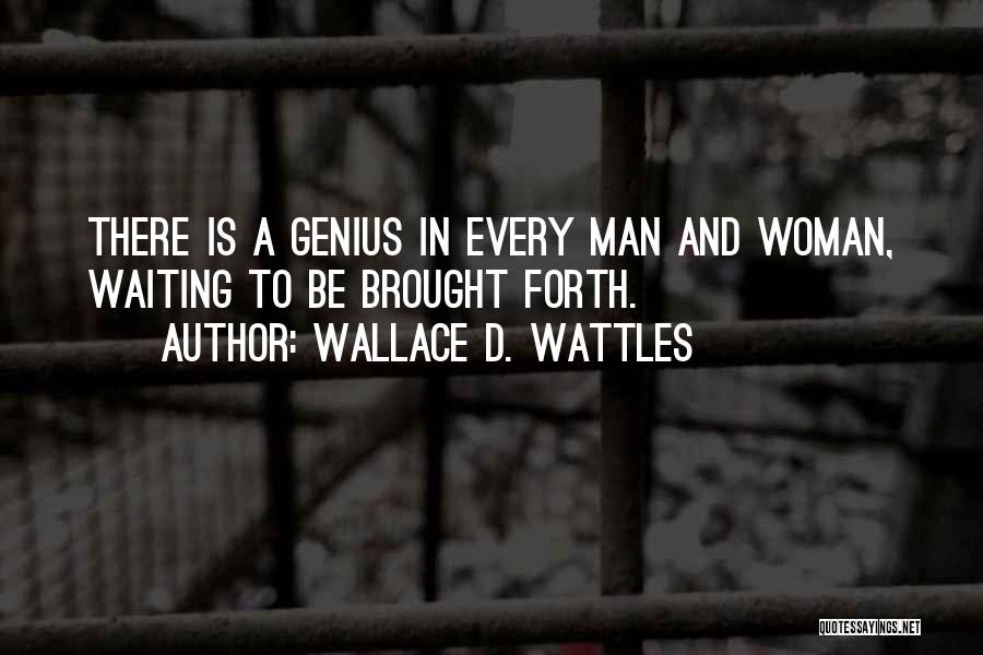 Wallace D. Wattles Quotes 2263223