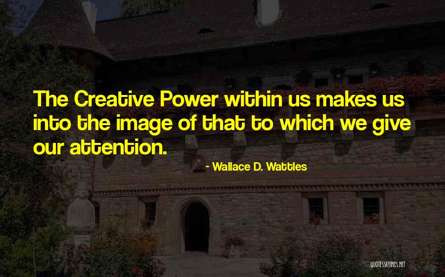 Wallace D. Wattles Quotes 823954