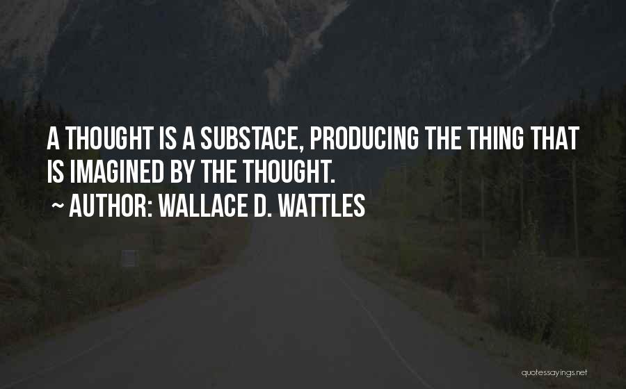 Wallace D. Wattles Quotes 839163