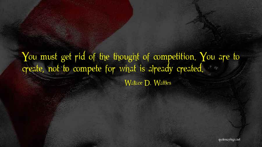 Wallace D. Wattles Quotes 880632