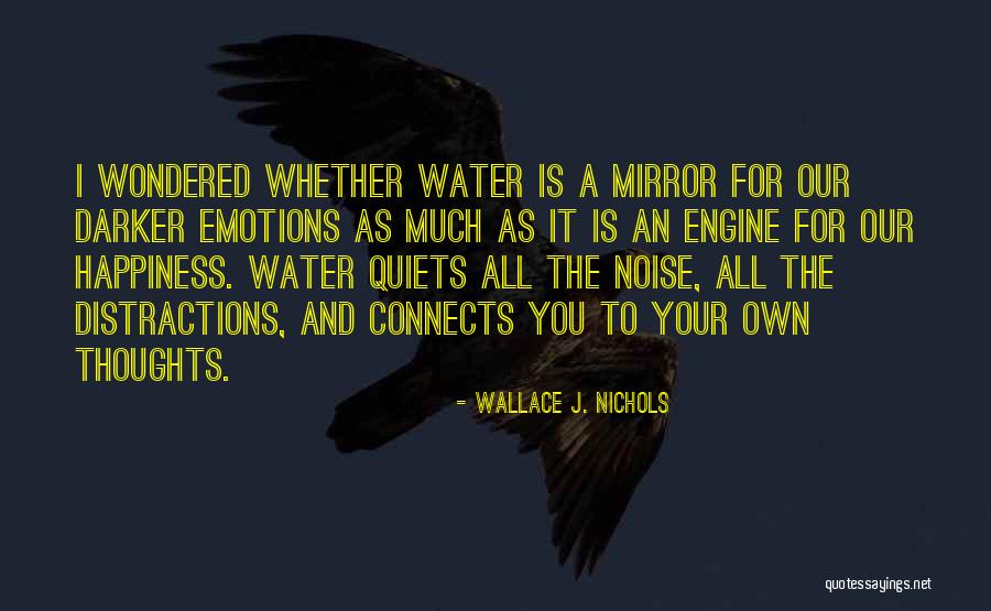 Wallace J. Nichols Quotes 1001428