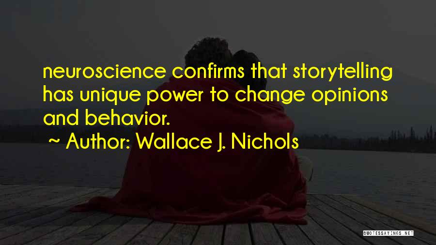 Wallace J. Nichols Quotes 977858